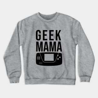 Geek mama Crewneck Sweatshirt